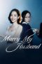 Nonton Drama Marry My Husband (2024) Sub Indo