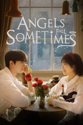 Nonton Drama Angels Fall Sometimes (2024) Sub Indo