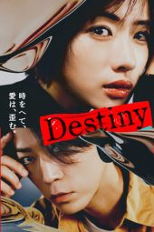 Nonton Drama Destiny (2024) Sub Indo