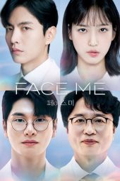 Nonton Drama Face Me (2024) Sub Indo